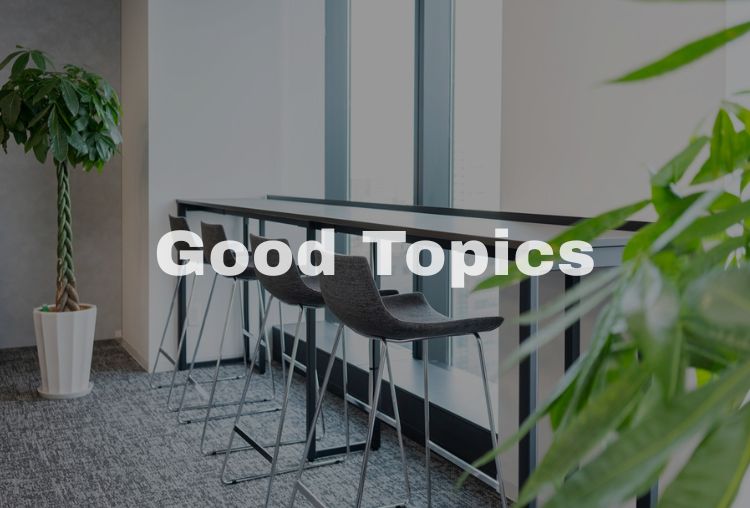 Good　Topics