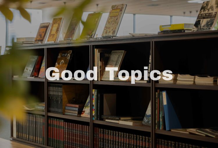 Good　Topics
